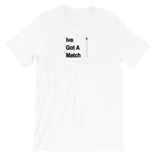 mens graphic tshirt ive got a match
